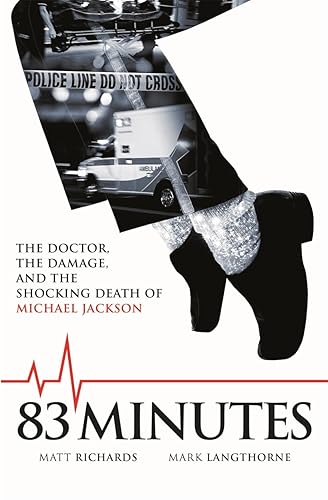 83 Minutes: The Doctor, the Damage, the Shocking Death of Michael Jackson: The Doctor, The Damage and the Shocking Death of Michael Jackson