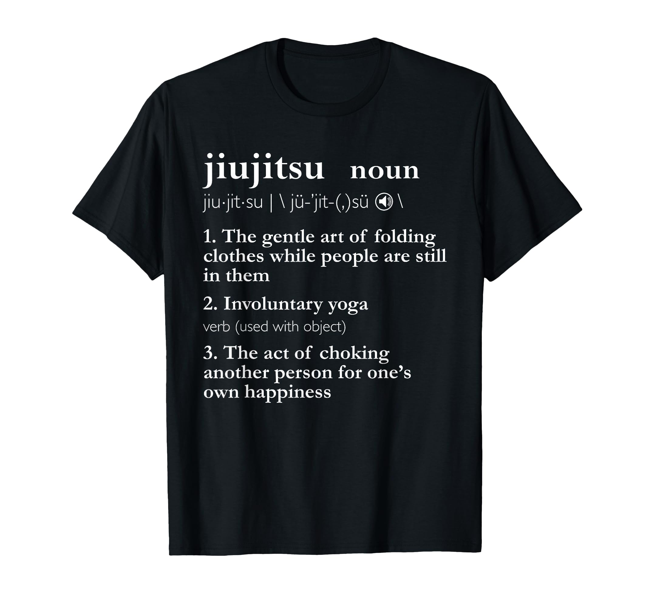 Brazilian Jiu Jitsu Funny Jiu Jitsu Definition BJJ Graphic T-Shirt