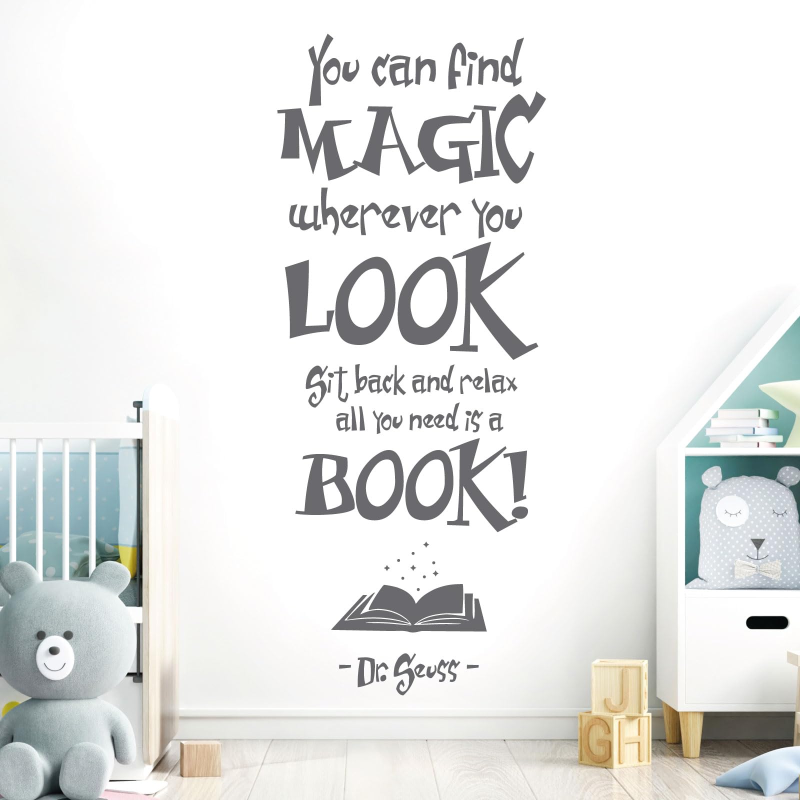 You Can Find Magic Wherever You Look - Dr Seuss Book Quote Vinyl Wall Decal Sticker [Large] [Dark Grey]