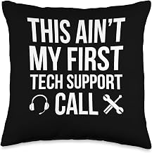 This Aint My First Tech Support Call IT Hotline Technician Throw Pillow