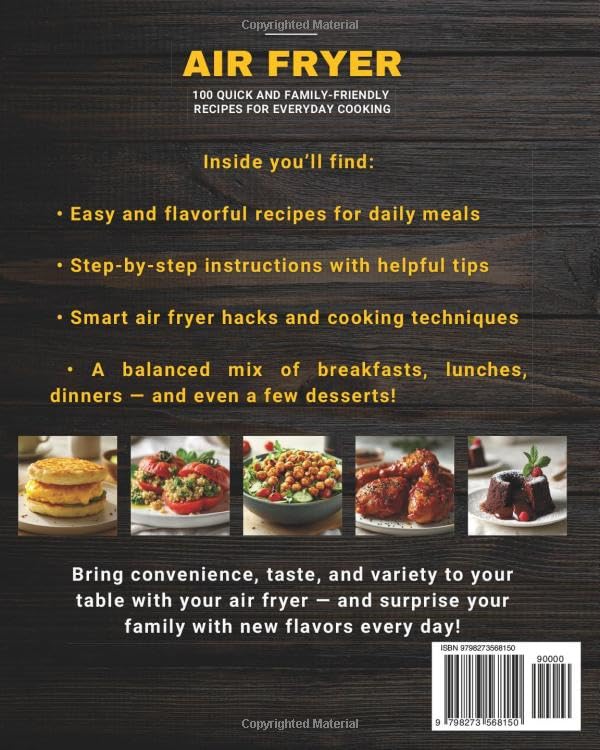 AIR FRYER: 100 QUICK AND EASY RECIPES FOR EVERYDAY COOKING: Simple, Tasty Meals for Breakfast, Lunch, and Dinner the Whole Family Will Love image 2