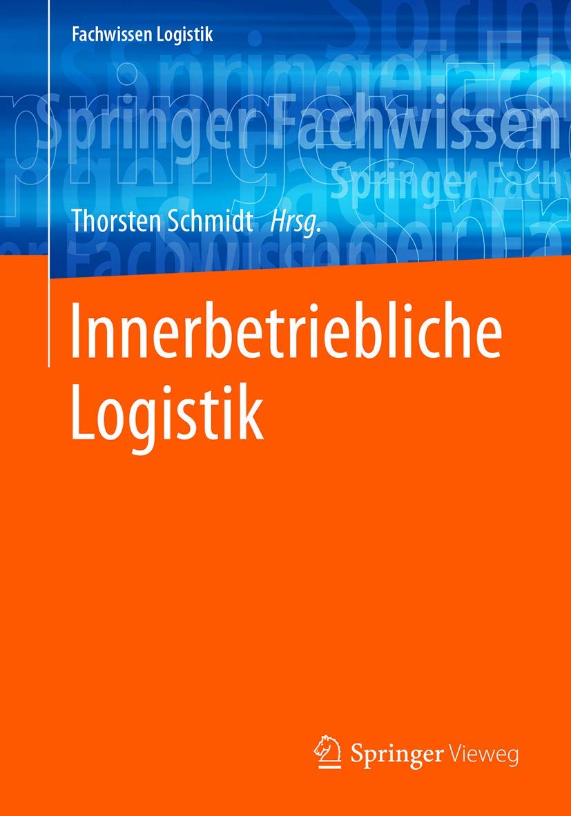 Innerbetriebliche Logistik (Fachwissen Logistik)