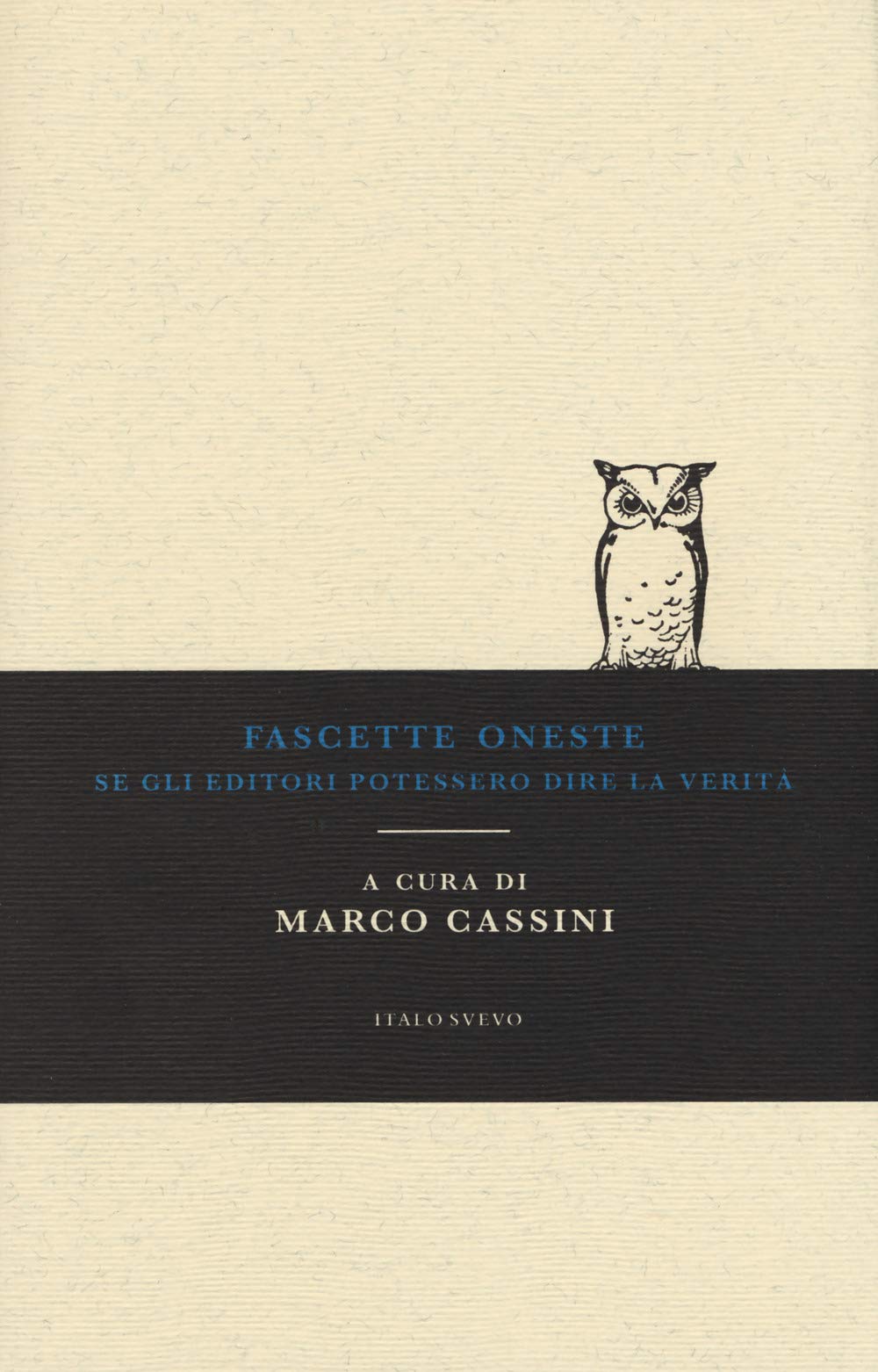 Fascette Oneste. Se Gli Editori Potessero Dire La Verità - 4
