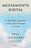  Agotamiento digital: 8 reglas simples para recuperar tu vida (Conecta)
