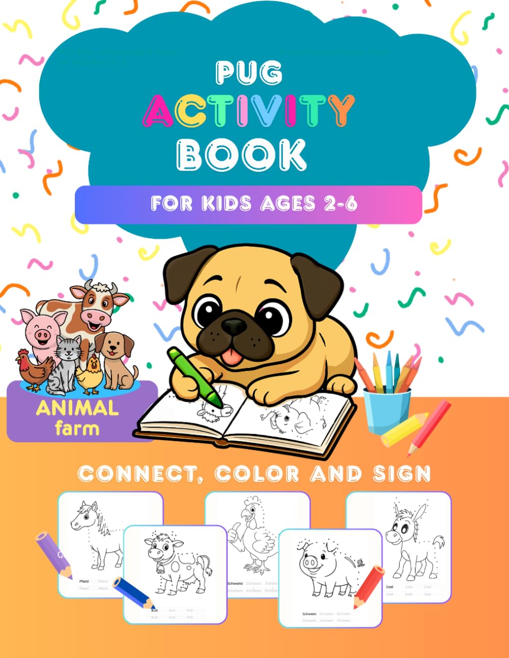 PUG Play, Understand & Grow: Farm Animals Activity Book for Kids Ages 2–6 (PUG Play, Understand & Grow: Activity Book for Kids Ages 2–6)