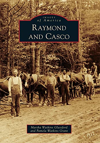 Raymond and Casco (Images of America)