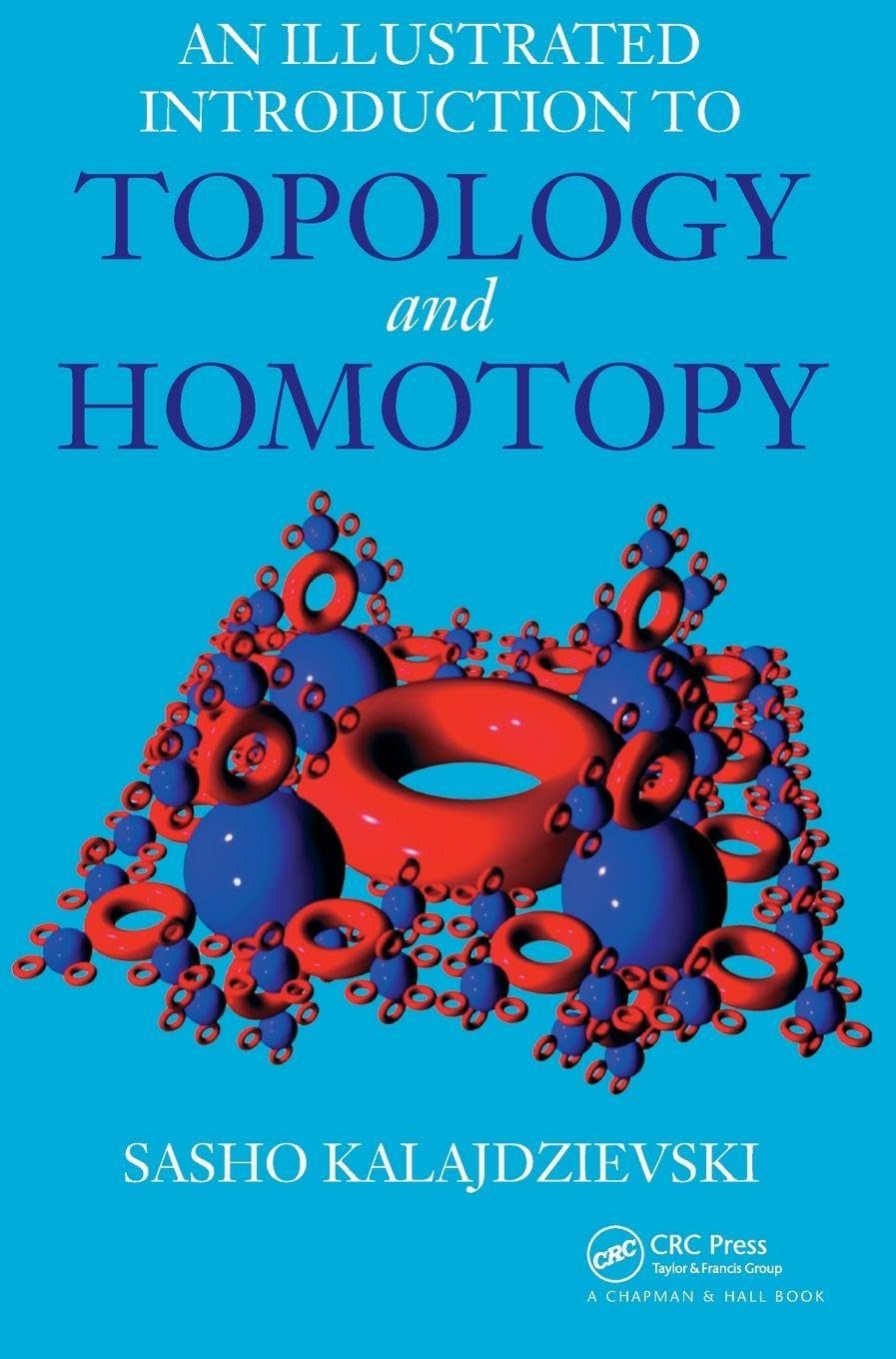 An Illustrated Introduction to Topology and Homotopy      1st Edition