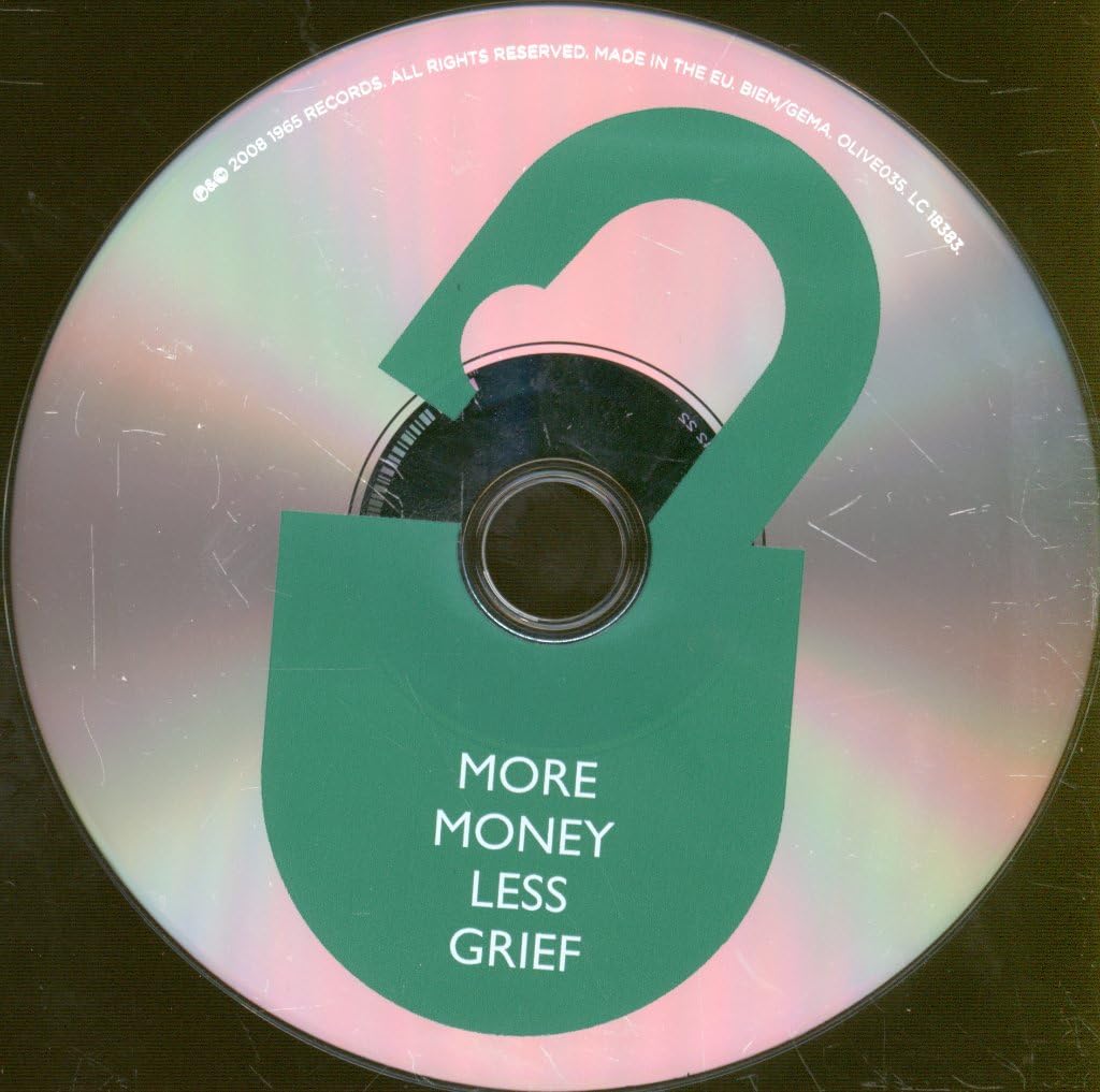 More Money Less Grief