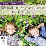 Relaxation and Meditation for Children