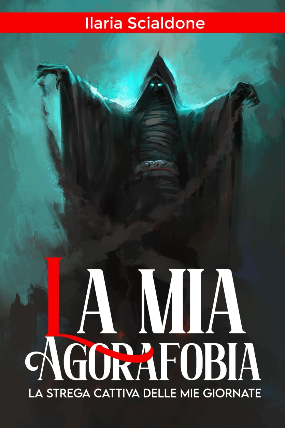 La mia agorafobia: La strega cattiva delle mie giornate