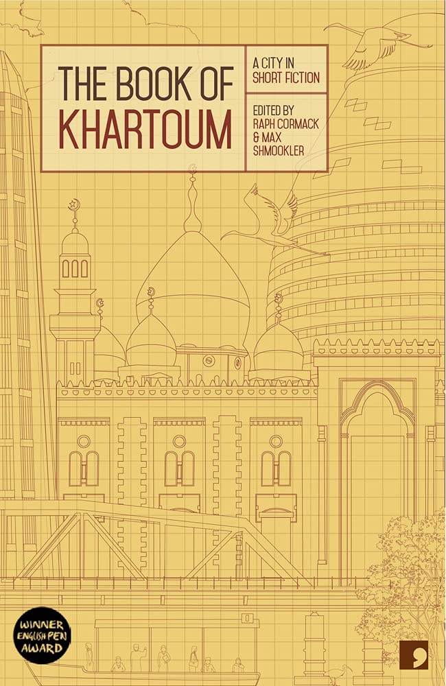 The Book of Khartoum: A City in Short Fiction (Reading the City)