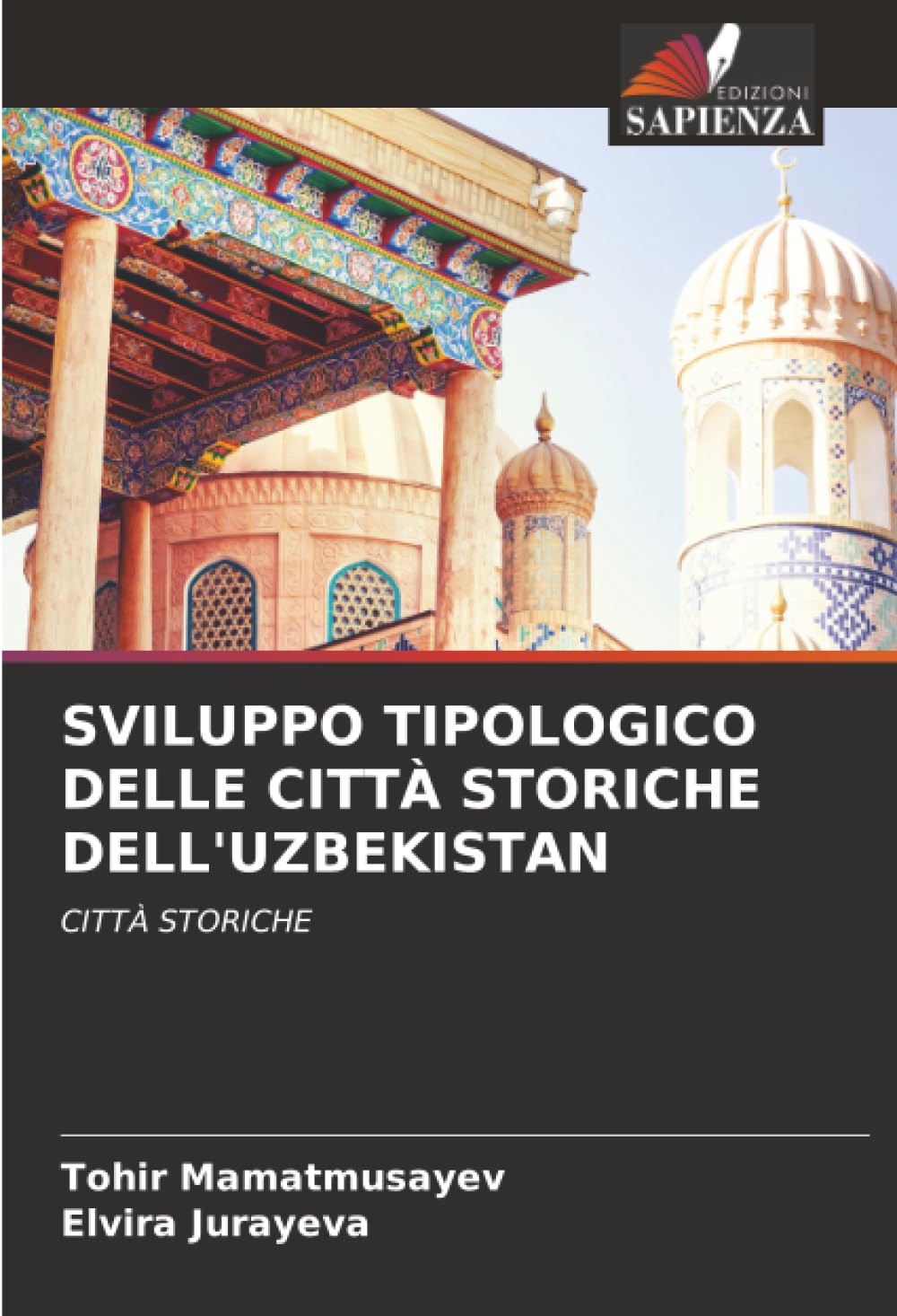 SVILUPPO TIPOLOGICO DELLE CITTÀ STORICHE DELL'UZBEKISTAN: CITTÀ STORICHE