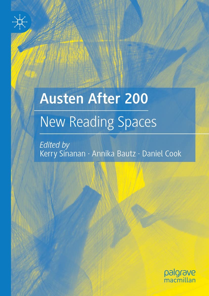 Austen After 200: New Reading Spaces (English Edition)