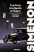 La primera investigación de Maigret (Las novelas de Maigret) (Best Seller)