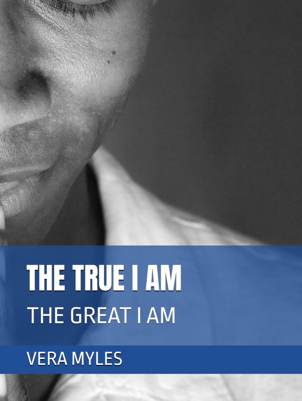 THE TRUE I AM: THE GREAT I AM