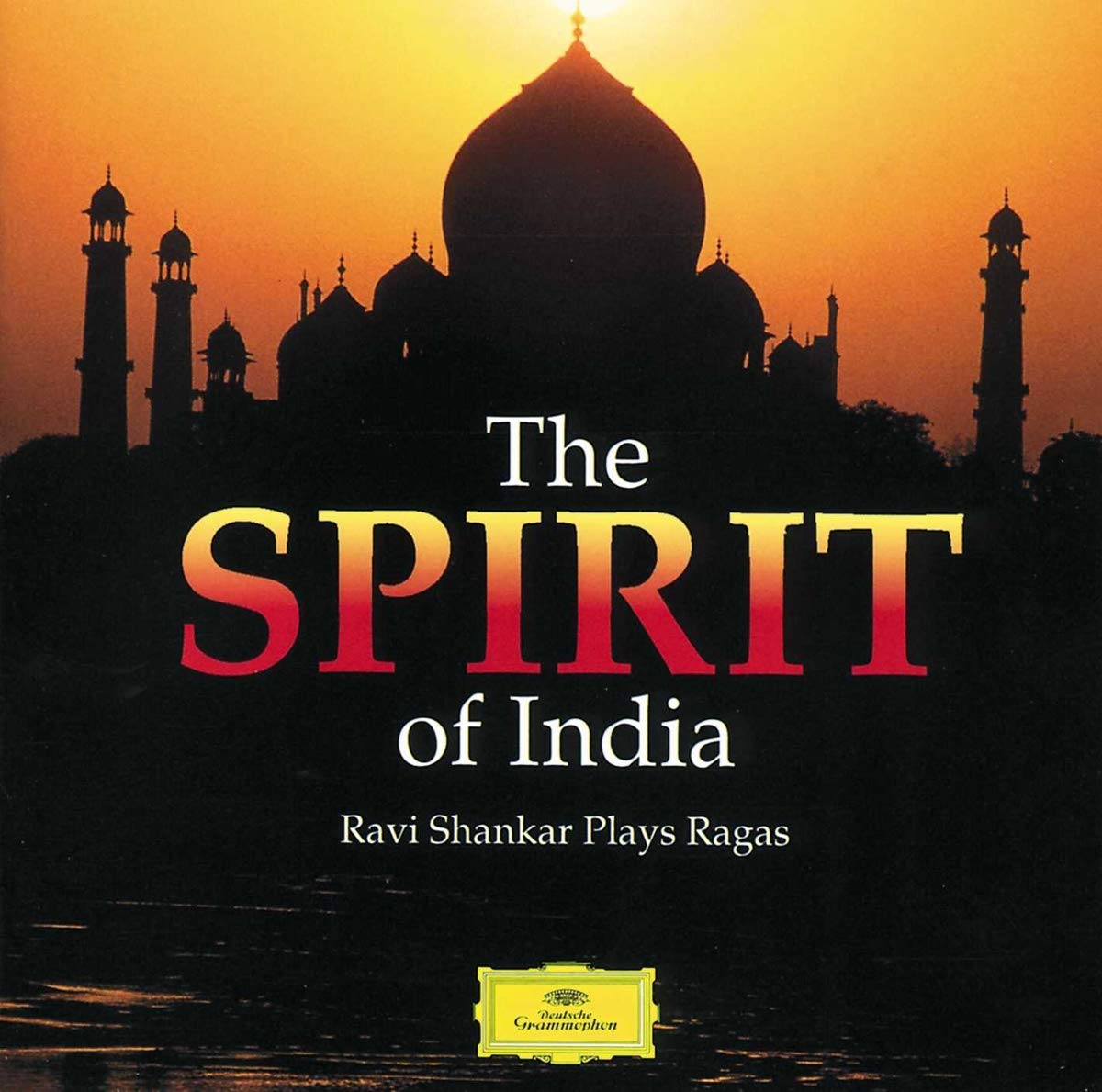 Spirit Of India [Audio CD] Ravi Shankar and Traditional