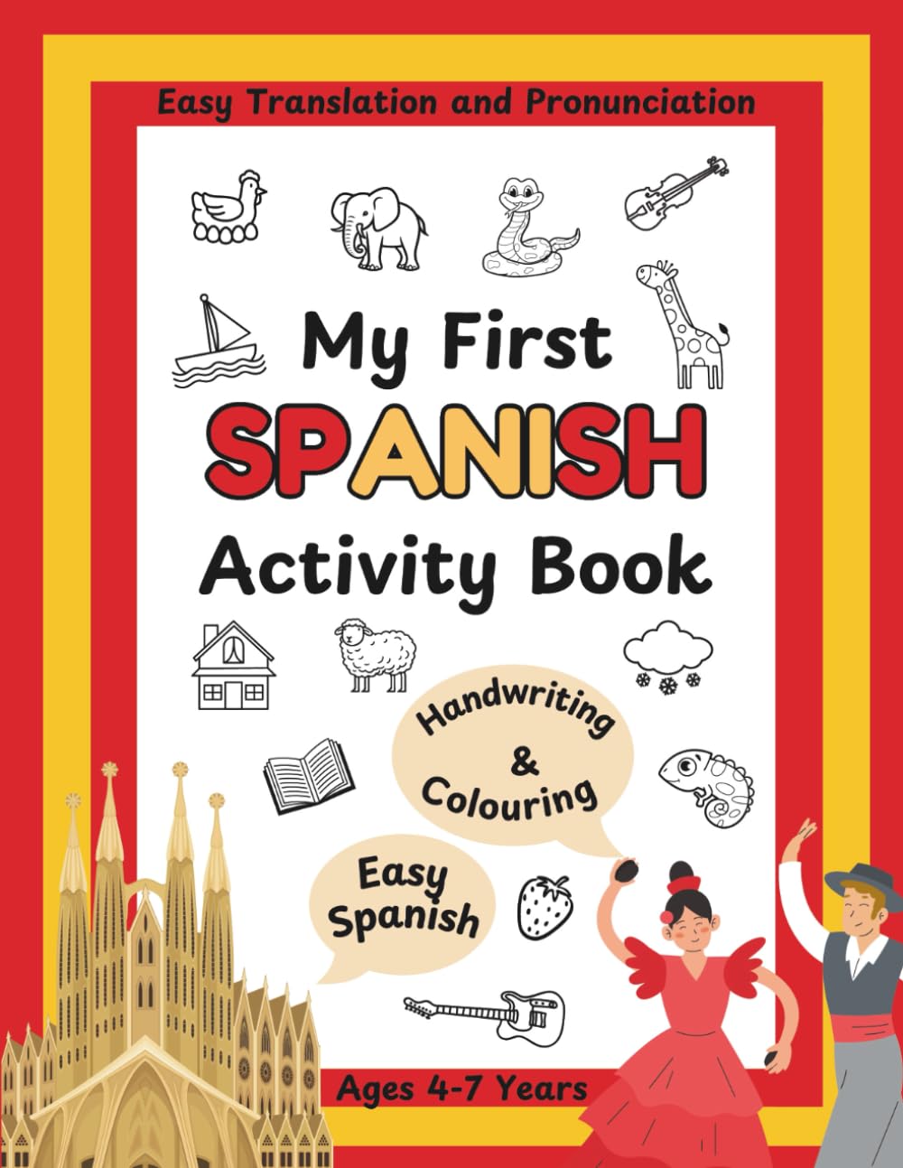 My First Spanish Activity Book: Easy Translation and Pronunciation for Children Aged 4-7 Years