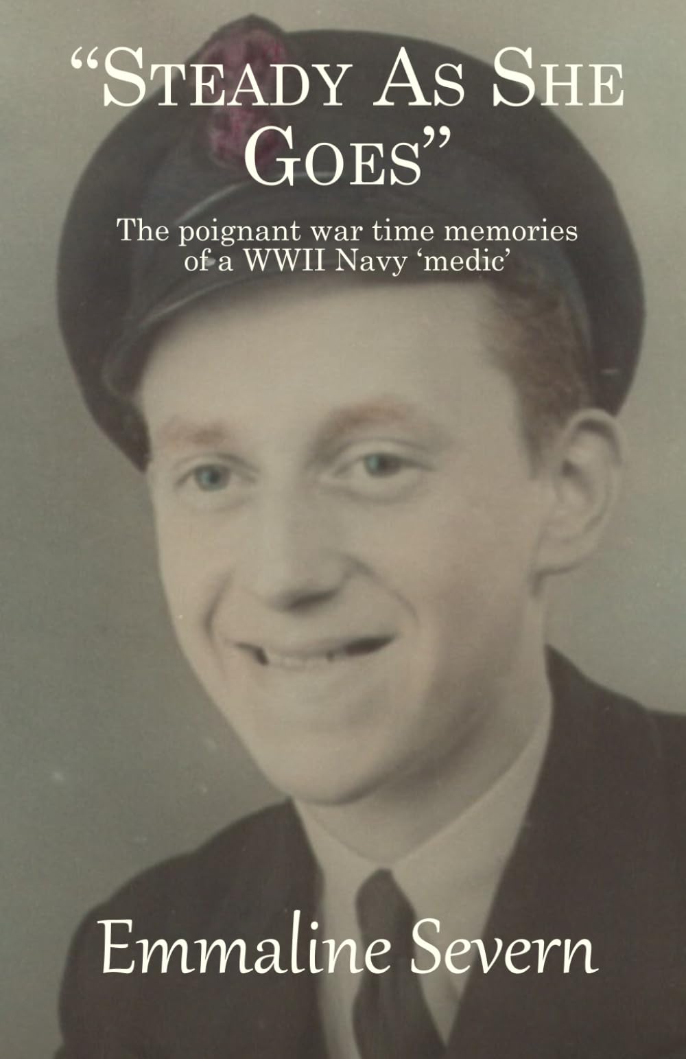 "Steady As She Goes": The poignant wartime memories of a WWII Navy 'medic'