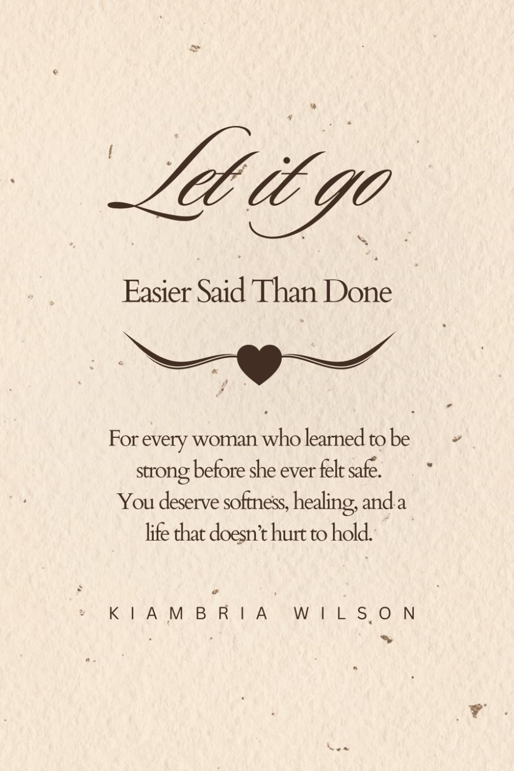Let It Go: Easier Said Than Done