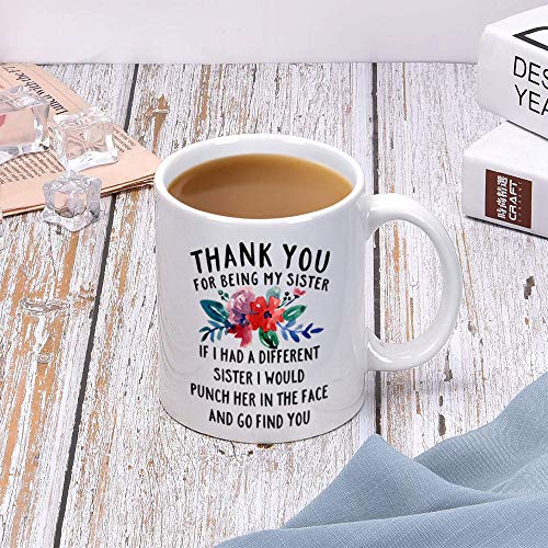 Dqg Cvt Funny Gifts For Sister - Thank You For Being My Sister Coffee Mug - Unique Family Mugs 11Oz - Anniversary Birthday Christmas Novelty Present Idea Cup For Your Best Friend, Sister, Sibling #TOP3