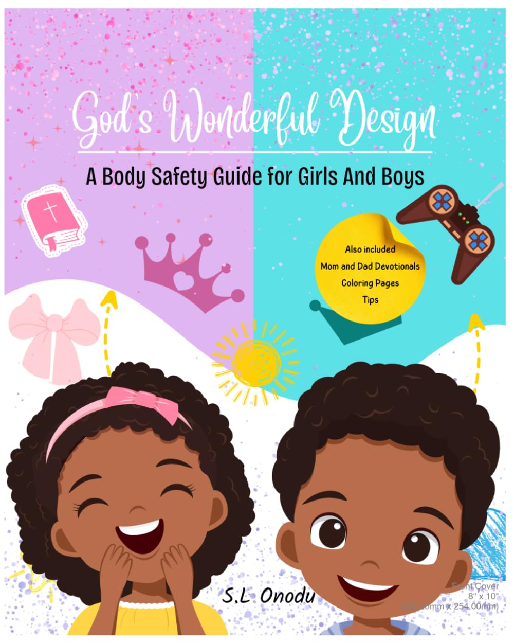 God's Wonderful Design: A Body Safety Adventure for Girls and Boys