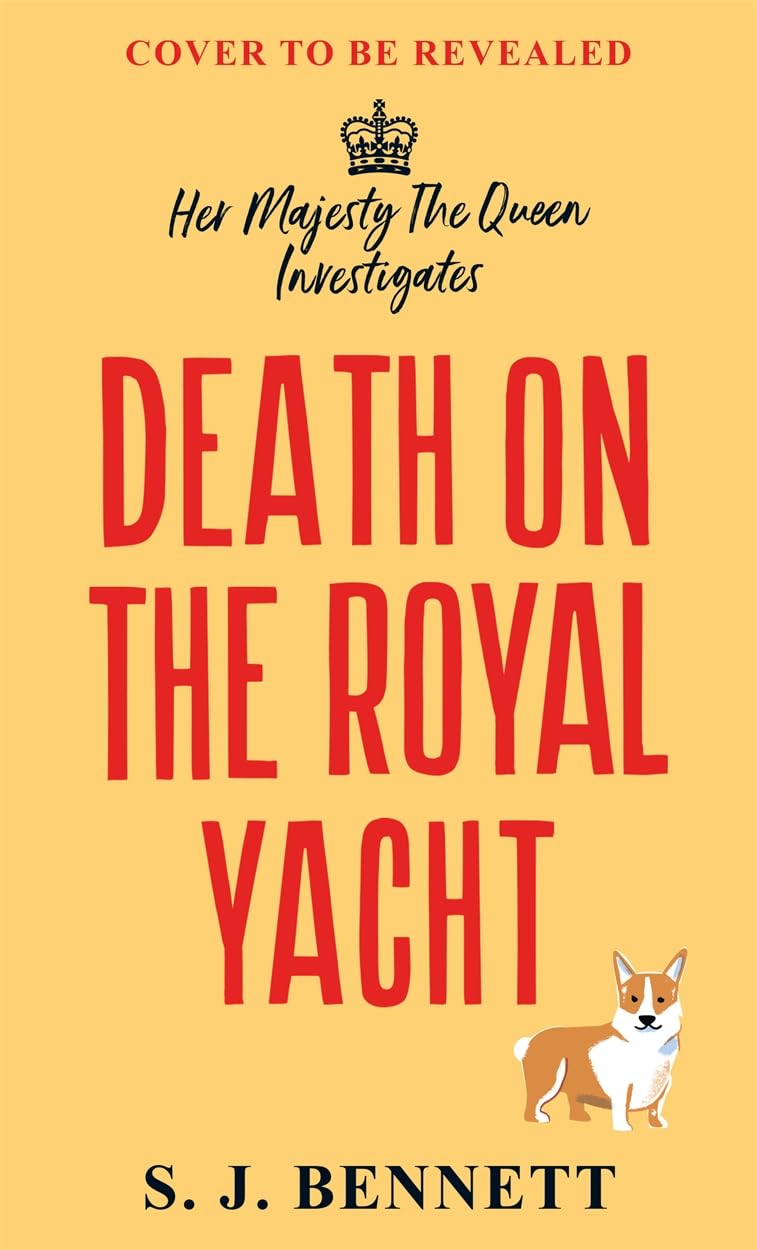 Death on the Royal Yacht: The brand new 2026 murder mystery starring the Queen (Her Majesty Investigates)