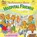 The Berenstain Bears: Hospital Friends