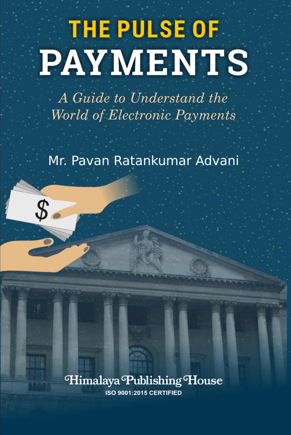 The Pulse of Payments: A Guide to Understand the World of Electronic Payments