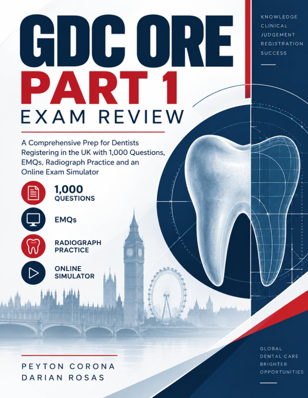 GDC ORE Part 1 Exam Review: A Comprehensive Prep for Dentists Registering in the UK with 1,000 Questions, EMQs, Radiograph Practice and an Online Exam Simulator