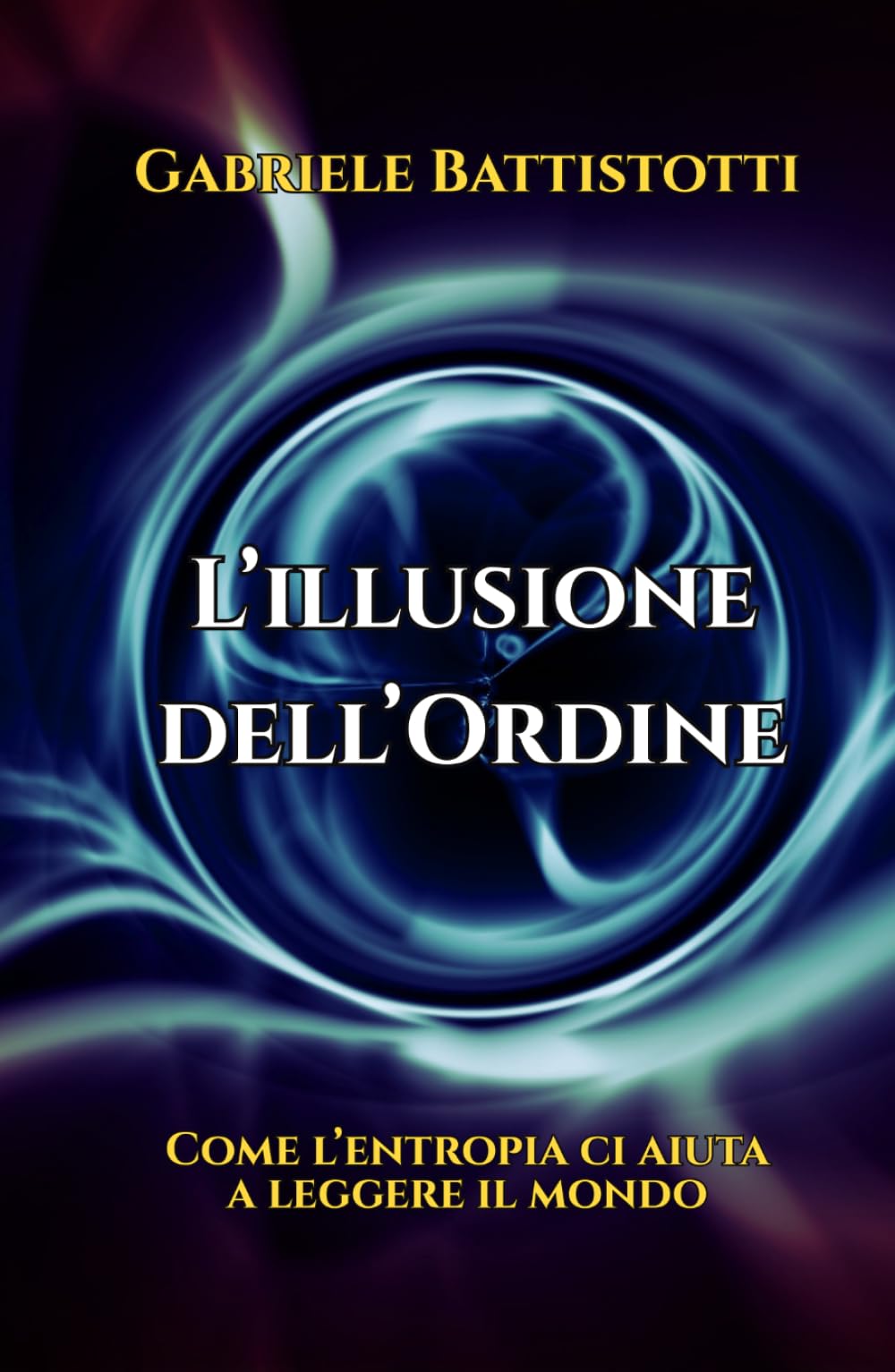 L'illusione dell'ordine: Come l’entropia ci aiuta a leggere il mondo