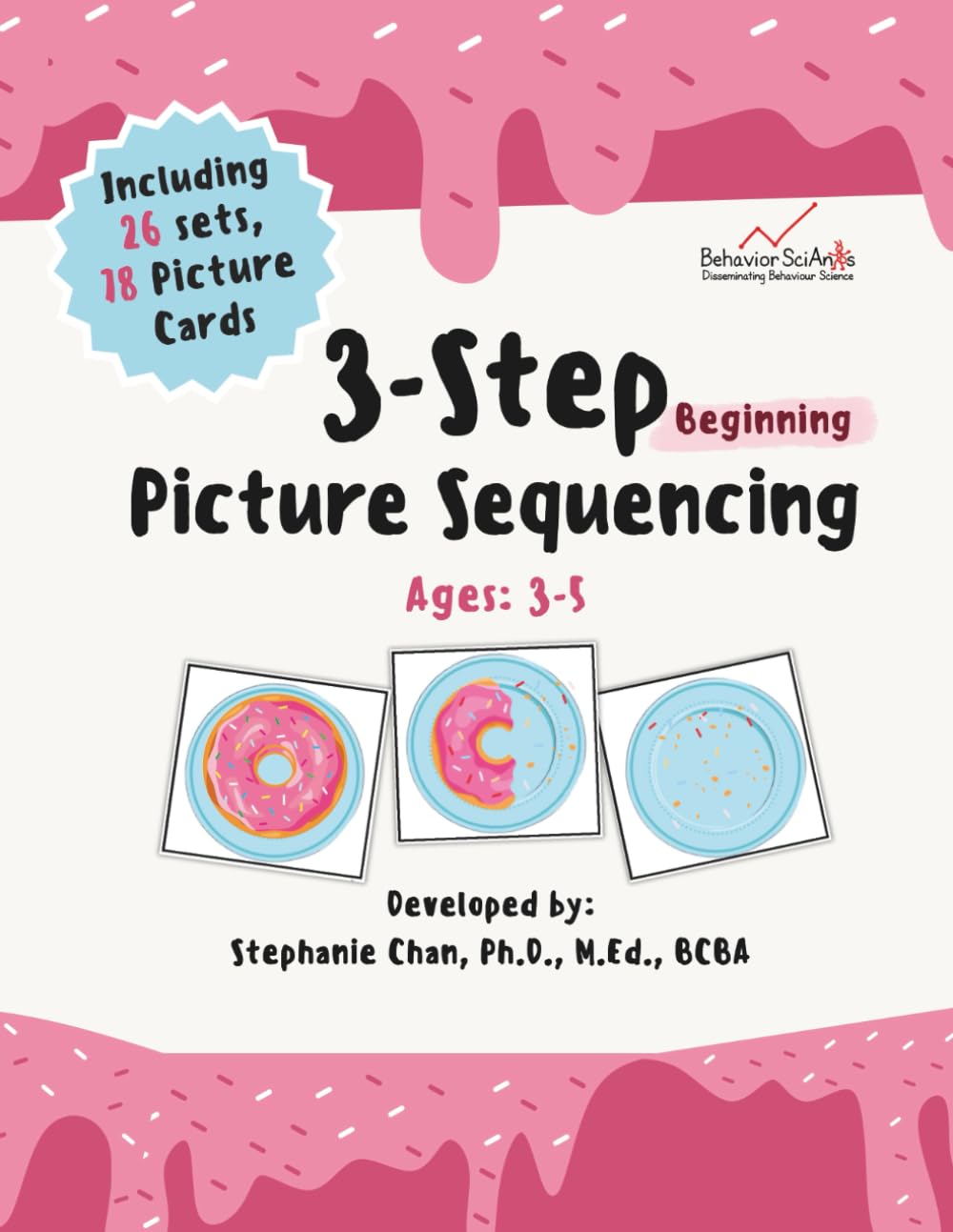 3-Step Picture Sequencing: A Children's Book That Unlocks Early Literacy Skills Through Visual Storytelling