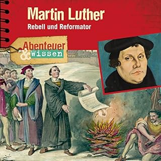 Martin Luther - Rebell und Reformator Titelbild
