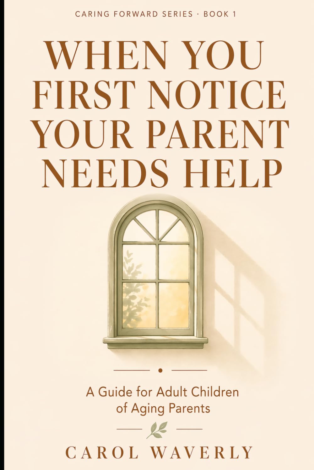 When You First Notice Your Parent Needs Help: A Guide for Adult Children of Aging Parents