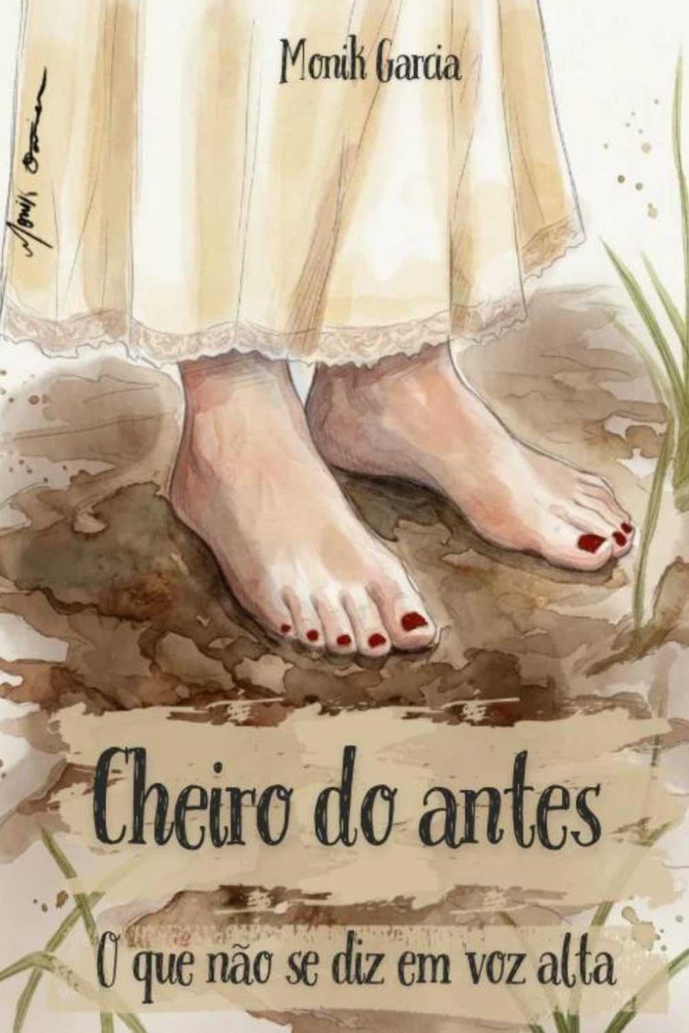 Cheiro do antes: O que não se diz em voz alta
