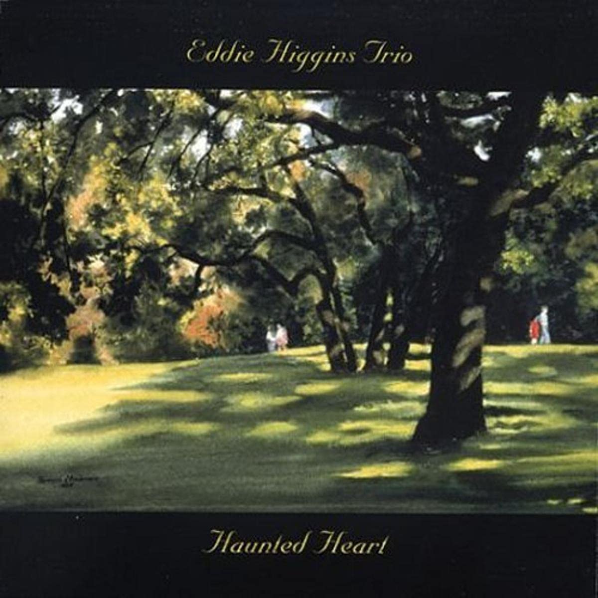 Haunted Heart [Audio CD] Eddie Higgins; Eddie Higgins Trio; Ray Drummond; Ben Riley and Todd Barkan