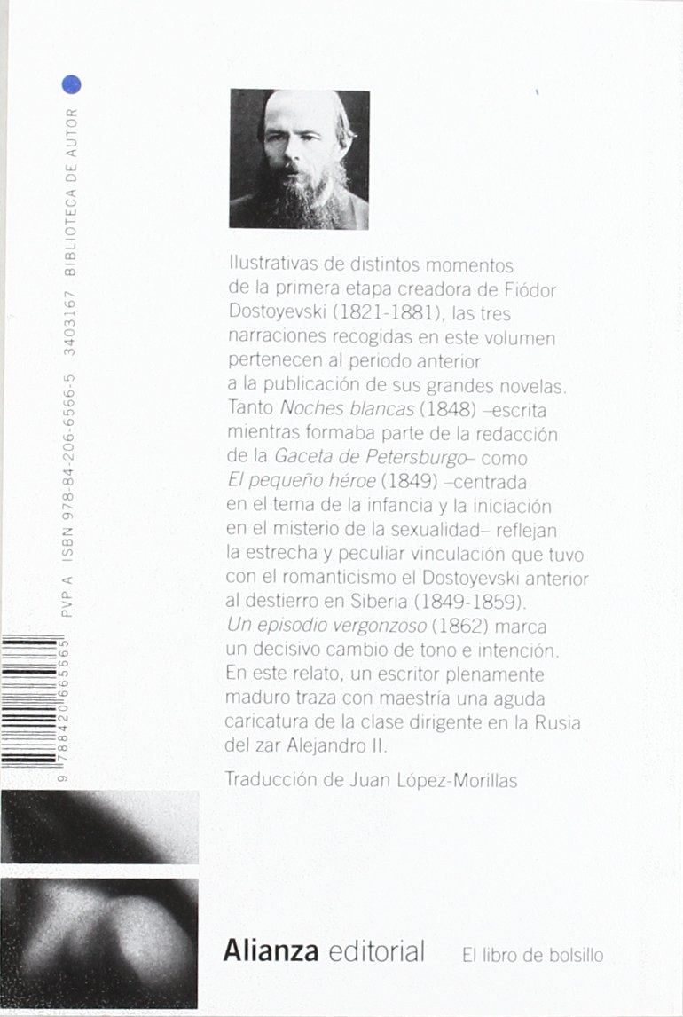 Noches blancas. El pequeño héroe. Un episodio vergonzoso