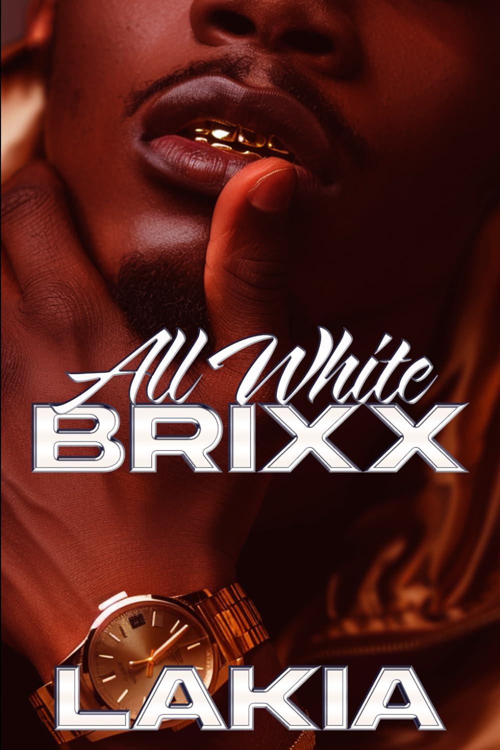 All White Brixx: A Hood Love Story Finale (The Brooks' Connections)