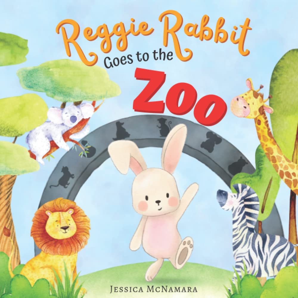 Reggie Rabbit Goes to the Zoo: A Children's Picture Book About Animals