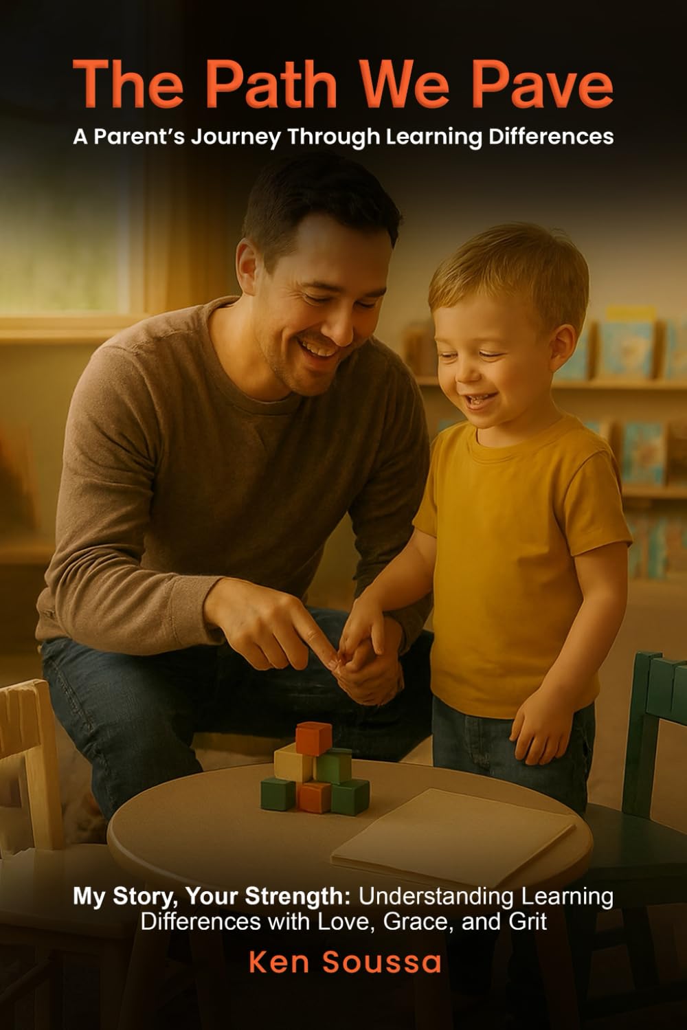 The Path We Pave: A Parent's Journey Through Learning Differences