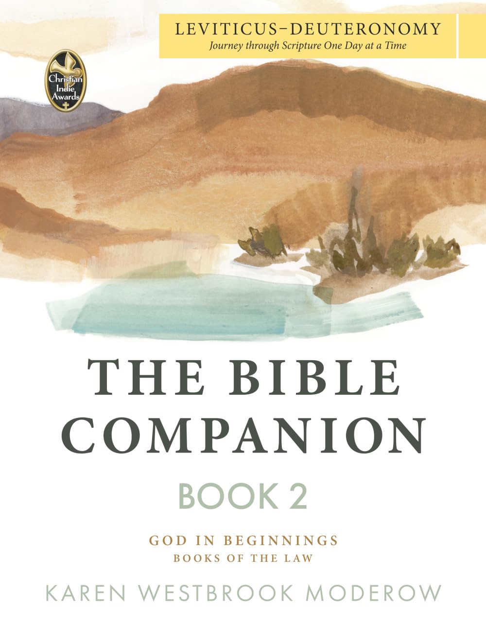 The Bible Companion Book 2 Leviticus-Deuteronomy: Journey Through Scripture One Day at a Time (The Bible Companion Series)