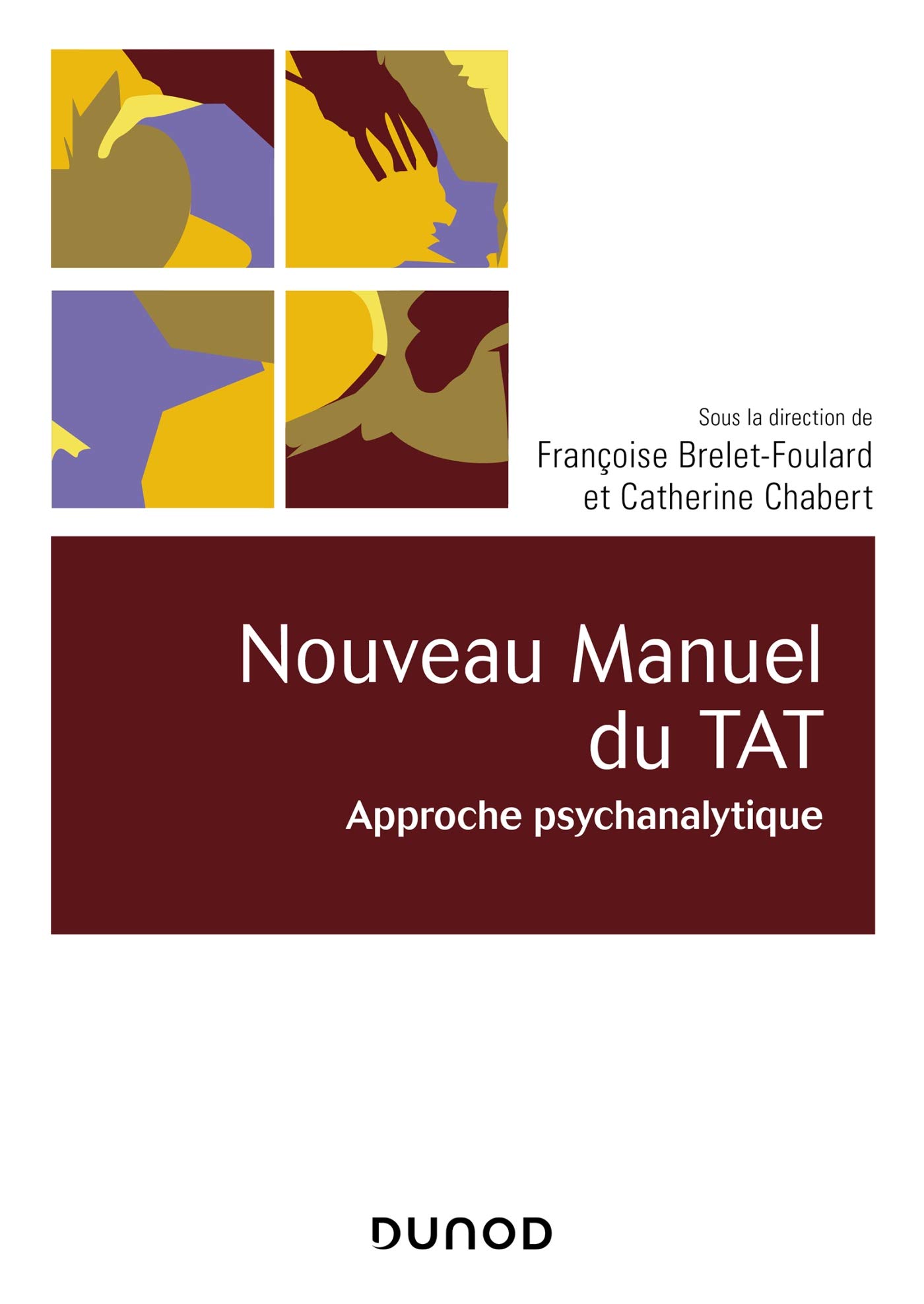 Nouveau manuel du TAT - Approche psychanalytique: Approche psychanalytique
