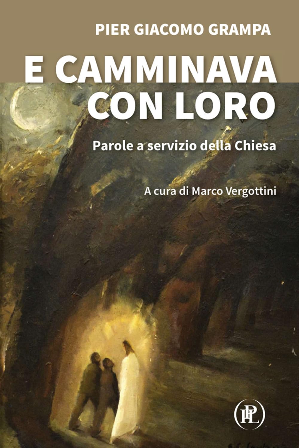 E Camminava Con Loro. Parole A Servizio Della Chiesa - 4