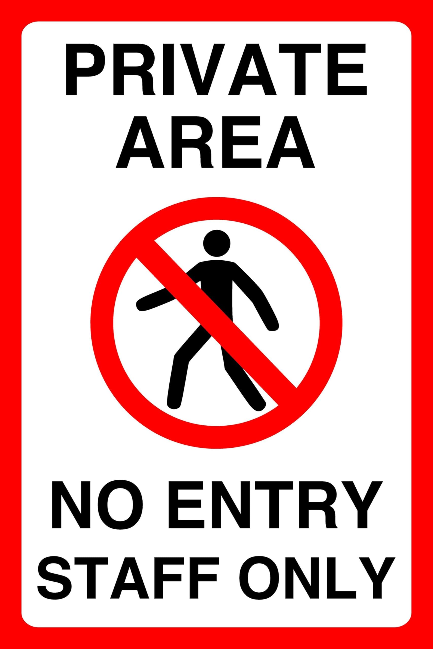 Private Area No Entry Staff Only - safety sign - High tack self-adhesive sticker (200mm x 150mm) Viewing Distance within 5m.