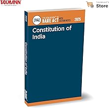 Taxmann's Constitution of India [Bare Act with Section Notes] – Comprehensive | Up-to-date Text—Providing Annotations | Judicial Precedents | Interpretive Insights