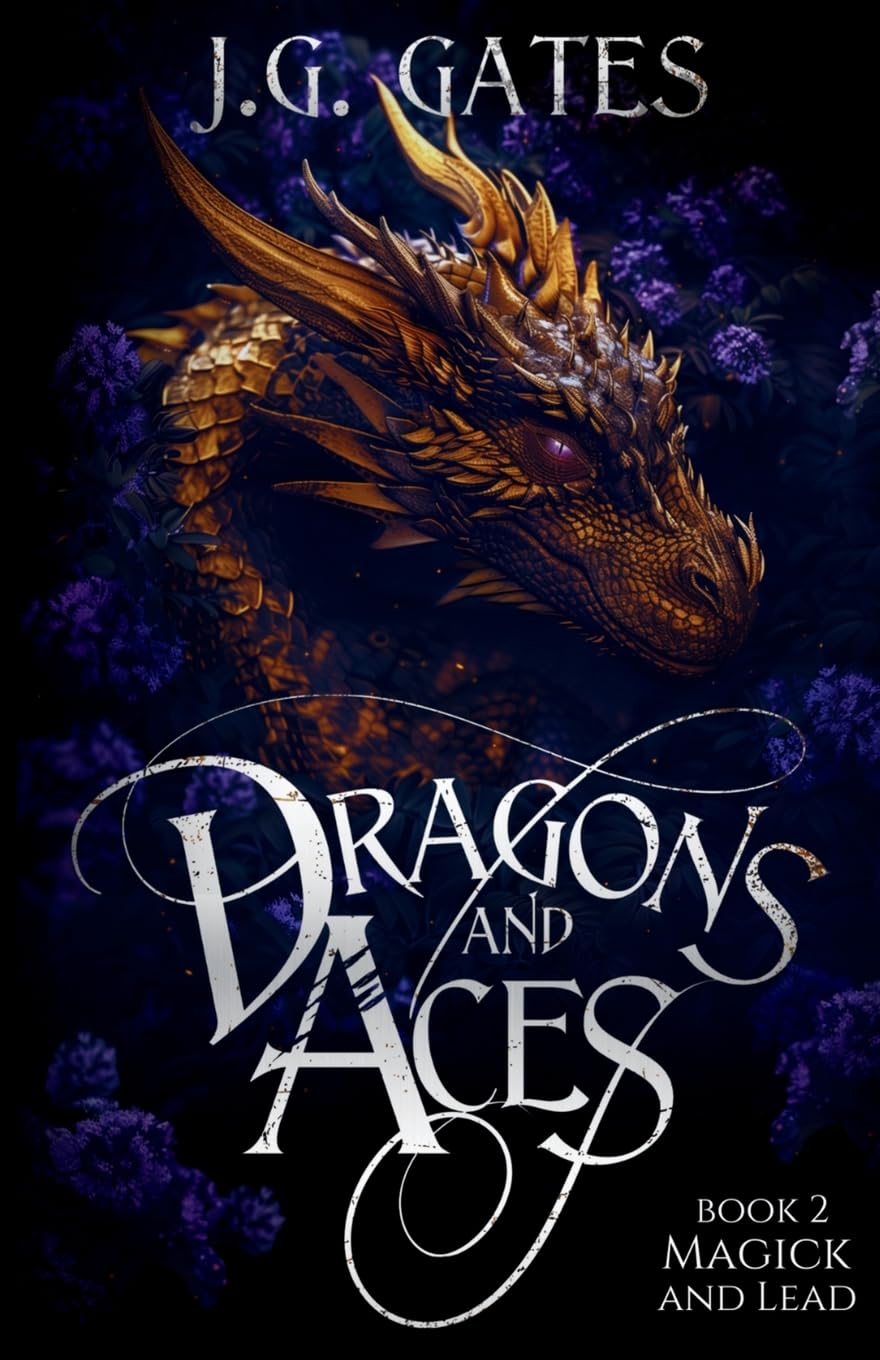 Magick and Lead: Dragons and Aces Book 2: Dragons and Aces Series Book 2