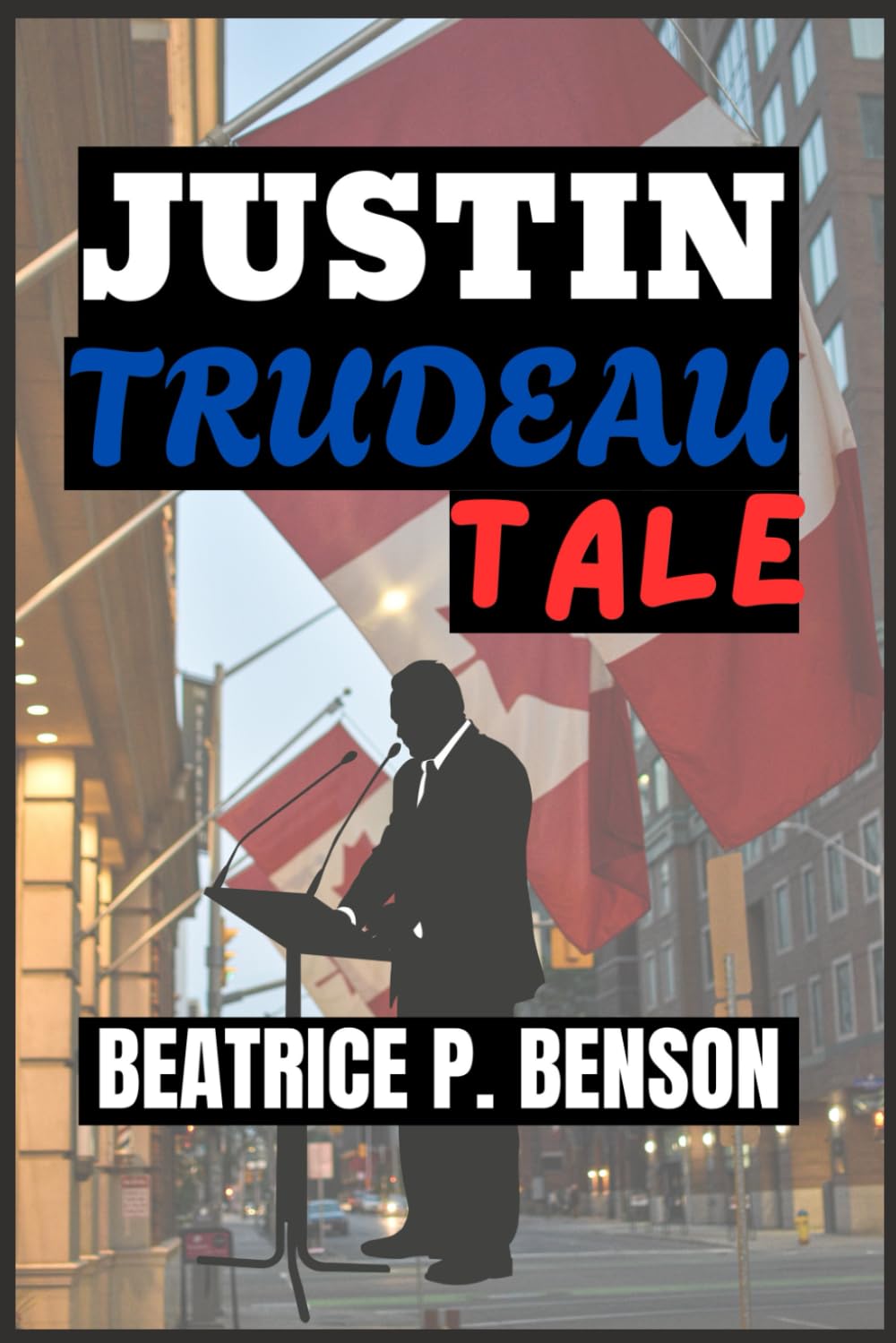 JUSTIN TRUDEAU TALE