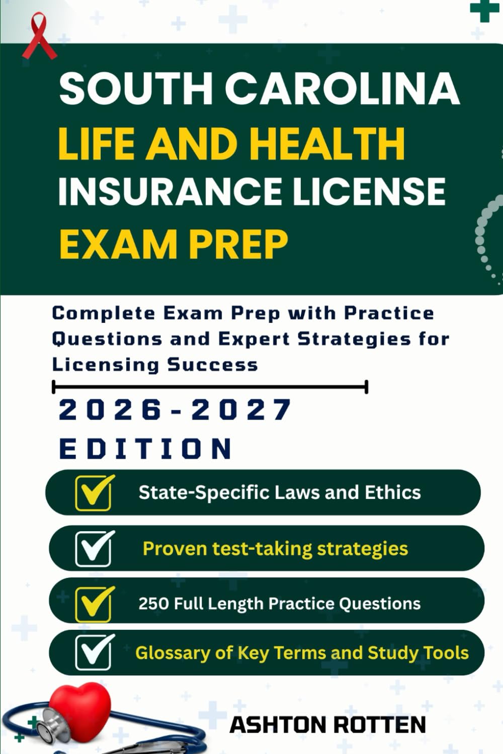 SOUTH CAROLINA LIFE AND HEALTH INSURANCE LICENSE EXAM PREP: Complete Exam Prep With Practice Questions and Expert Strategies for Licensing Success ... Health Insurance license Exam Prep 2026/2027)