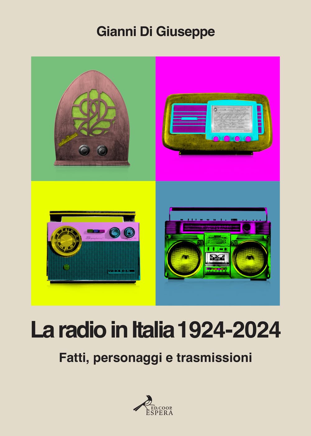 La Radio In Italia 1924-2024. Fatti, Personaggi E Trasmissioni - 4