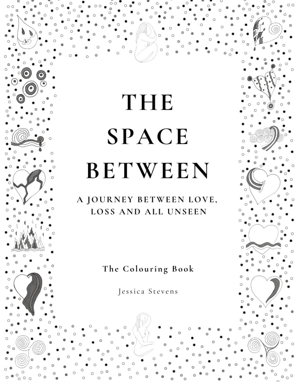 The Space Between: A Guided Colouring Book for Healing, Reflection and Emotional Expression for Women
