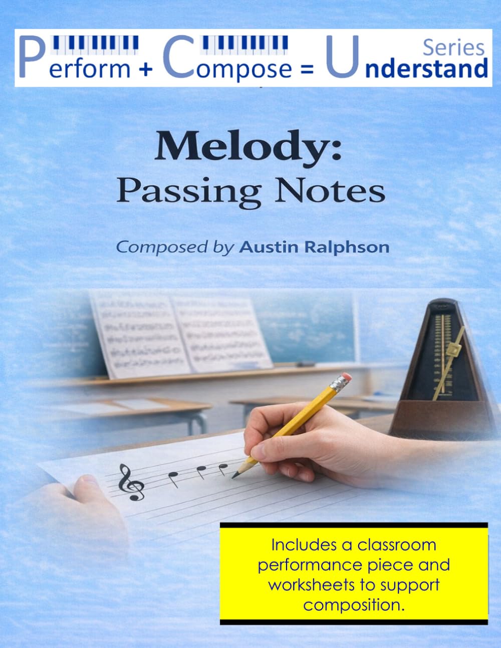 Melody: Passing Notes educational pack: Perform Compose Understand PCU Series (Music education)